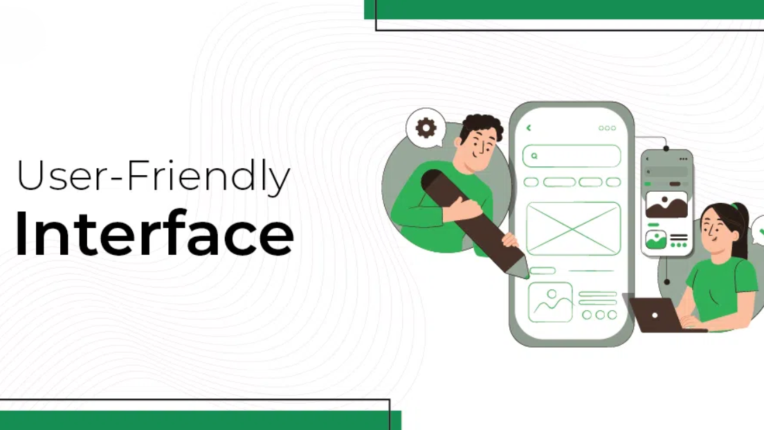 User-Friendly Interface